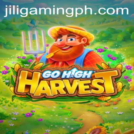 Exploring GoHighHarvest: A New Adventure by JILIGaming